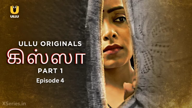 Kissa Tamil Episode 4 Full HD Ullu