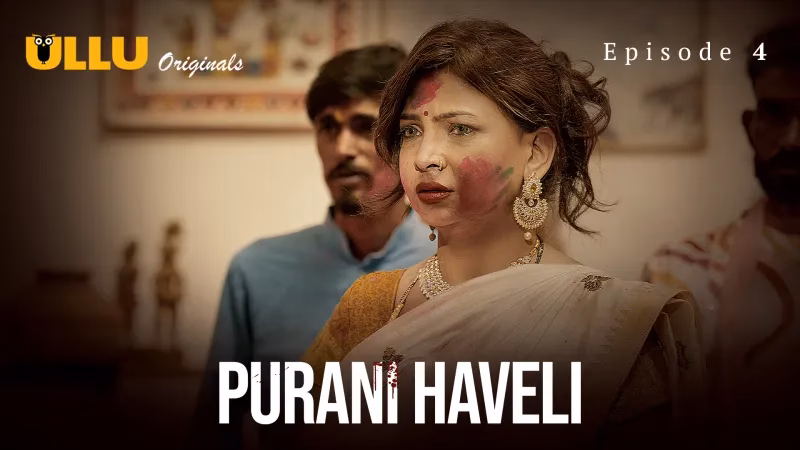 Purani Haveli Episode 4 Full HD Ullu Tamil Sex Series