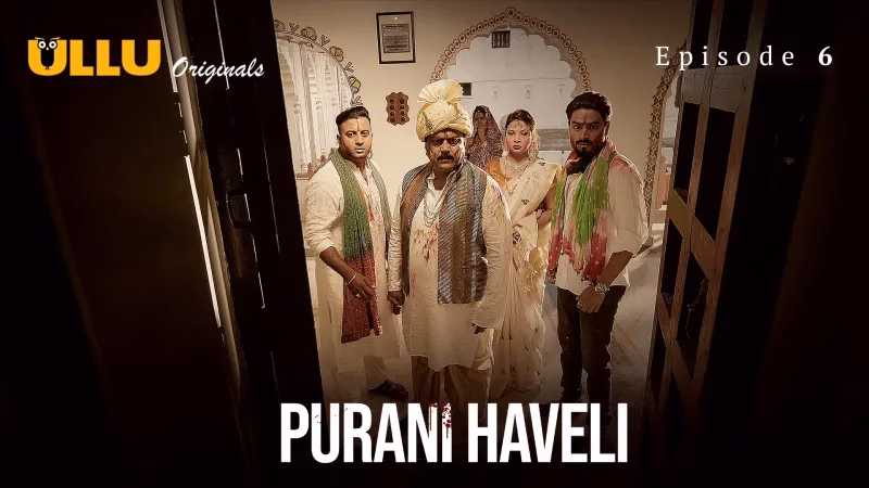 Purani Haveli Episode 6 Full HD Ullu Tamil Sex Series