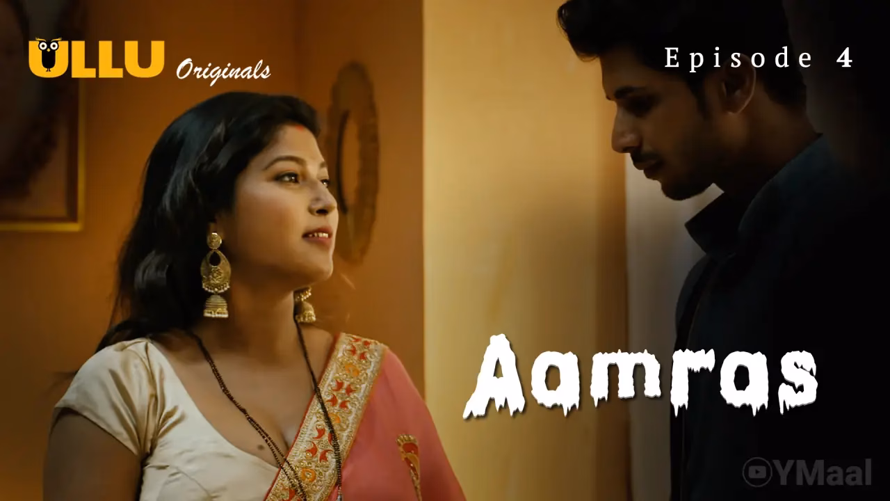 Aamras Episode 4 Full HD Ullu Tamil Sex Series