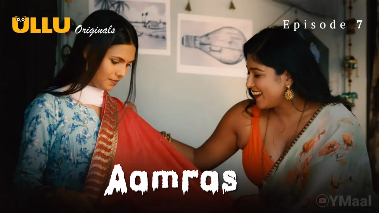 Aamras Episode 7 Full HD Ullu Tamil Sex Series